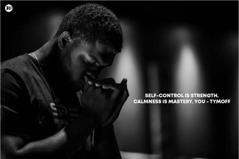 self-control is strength. calmness is mastery. you - tymoff